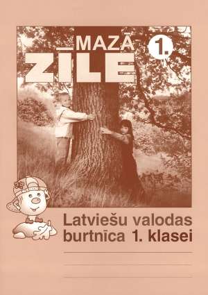 Zīle mazā. Latviešu val. 1.kl. 1.burtnīca