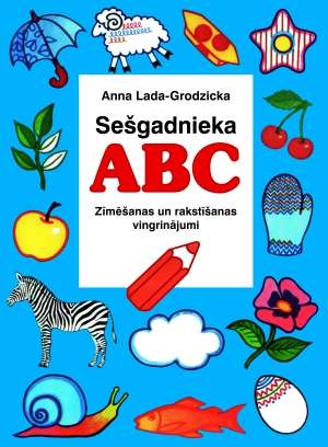 Sešgadnieka ABC. Zīmēšanas un rakstīšanas vingrinājumi