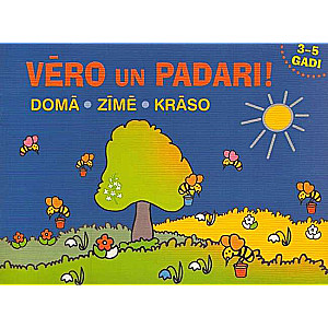 Vero un padari! Doma. Zime. Kraso 3-5 gadi