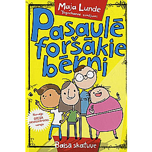 Pasaulē foršakie bērni