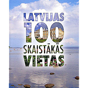 Latvijas 100 skaistākās vietas