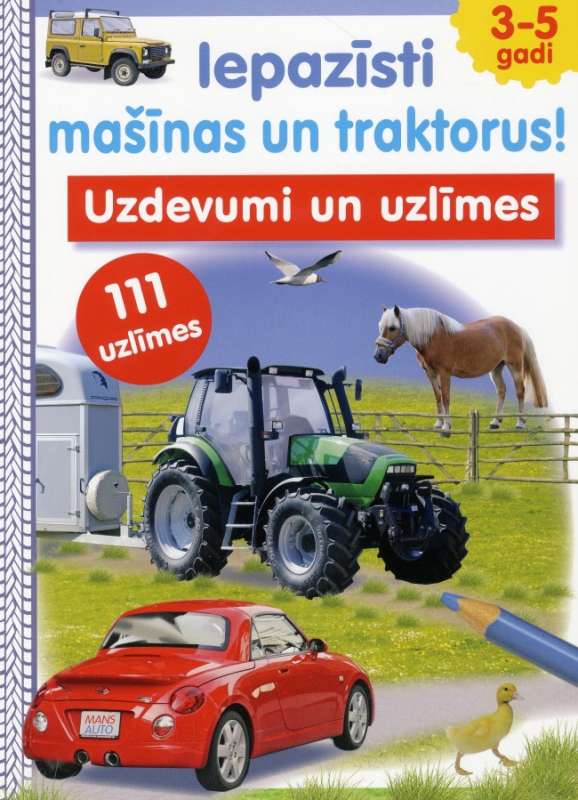 Iepazīsti mašīnas un traktorus. 3-5 gadi. Uzdevumi un uzlīmes