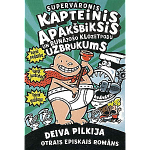 Supervaronis kapteinis Apakšbiksis un runājošo klozetpodu uzbrukums