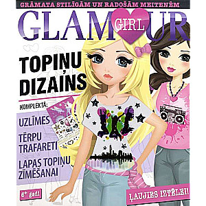 Glamour Girl. Topiņu dizains