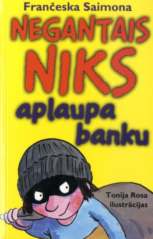 Negantais Niks aplaupa banku