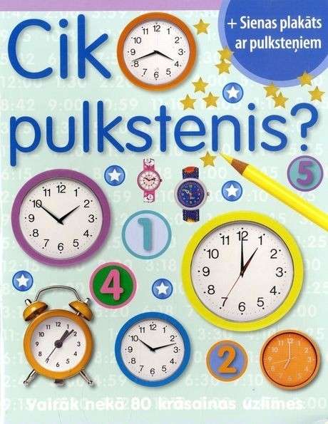 Cik pulkstenis? + Sienas plakāts