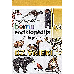 Aizraujošā bērnu enciklopēdija. Dzīvnieki