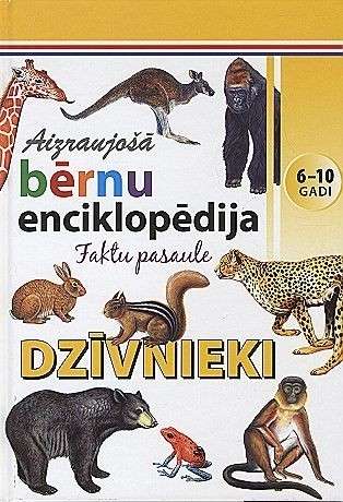 Aizraujošā bērnu enciklopēdija. Dzīvnieki