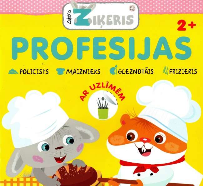 Zaķēns Ziķeris: Profesijas