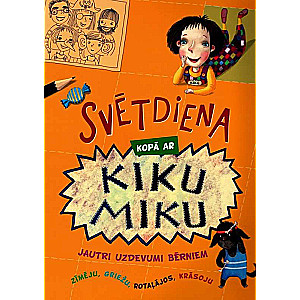 Svētdiena kopā ar Kiku Miku. Jautri uzdevumi bērniem