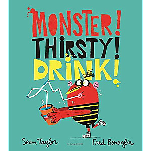 MONSTER! THIRSTY! DRINK!