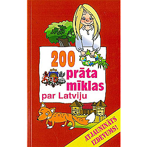 200 prāta mīklas par Latviju