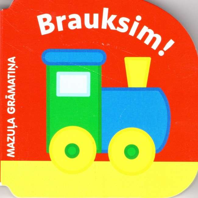 Mazuļa grām. Brauksim