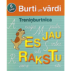 Treniņburtnīca. 6 gadi. Burti un vārdi