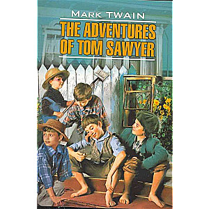 The Adventures of Tom Sawier = Приключения Тома Сойера