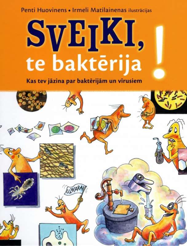 Sveiki, te baktērija!