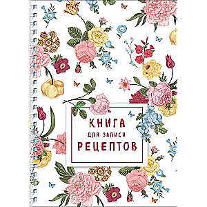 Книга для записи рецептов на пружине. Розы желтые и розовые