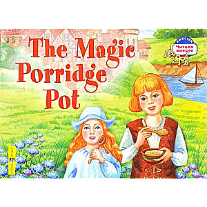 The Magic Porridgt Pot = Волшебный горшок каши