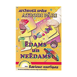 Atrodi pāri. Ēdams un neēdams