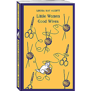 Little Women. Good Wives