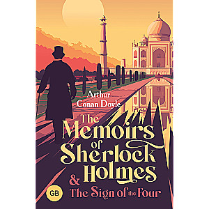 The Memoirs of Sherlock Holmes & The Sign of the Four