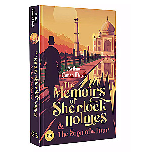 The Memoirs of Sherlock Holmes & The Sign of the Four