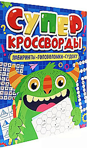 Super krzyżówki. Labirynty. Puzzle. Sudoku