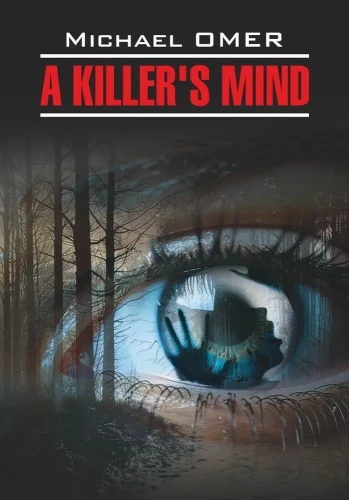 Внутри убийцы / A Killer's Mind