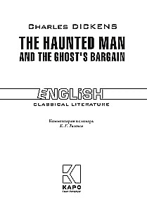 The Haunted Man and the Ghost's Bargain / Odręczony, czyli umowa z duchem (w języku angielskim)