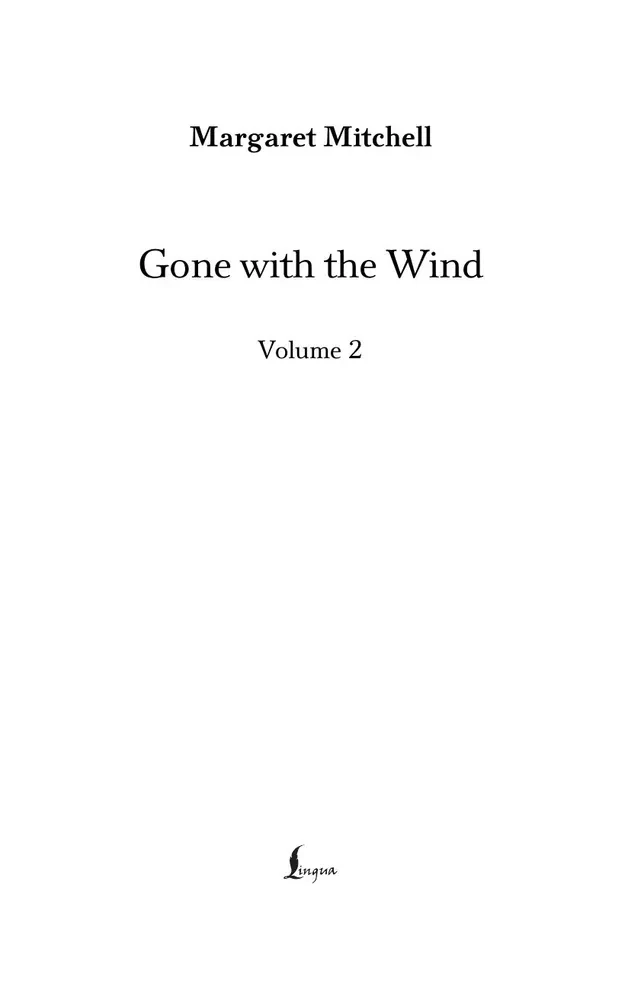 Gone with the Wind. Volume 2 / Унесенные ветром. Том 2