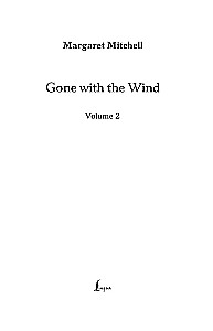 Gone with the Wind. Volume 2 / Uciekająca Wichrem. Tom 2