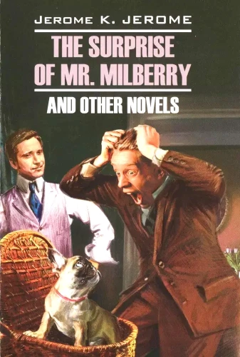 Niespodzianka pana Milberry'ego i inne powieści / The Surprise of Mr. Milberry and Others Novels (in English)