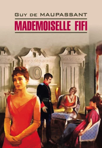 Mademoiselle Fifi / Mademoiselle Fifi (po francusku)