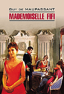 Mademoiselle Fifi / Mademoiselle Fifi (po francusku)