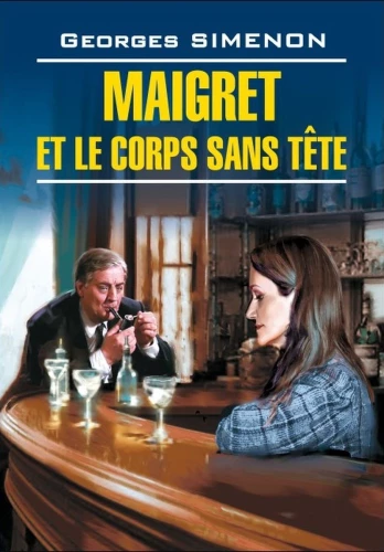 Maigret et le corps sans tête / Mégre i ciało bez głowy (w języku francuskim)