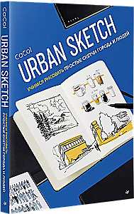 Urban Sketch. Uczymy się rysować proste szkice miasta i ludzi