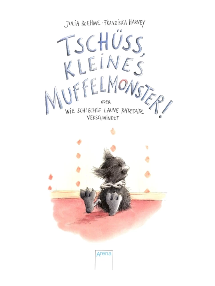 Tschuss, kleines Muffelmonster!