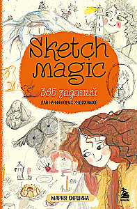 Sketch magic. 365 zadań dla początkujących artystów