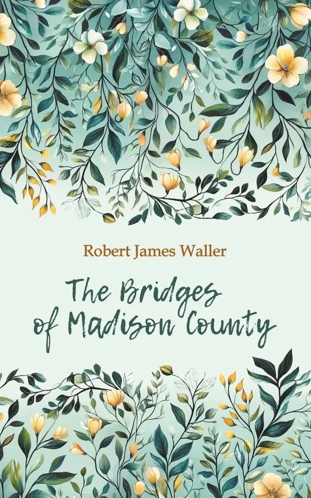 The Bridges of Madison County. Книга для чтения на английском языке