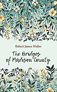 The Bridges of Madison County. Книга для чтения на английском языке